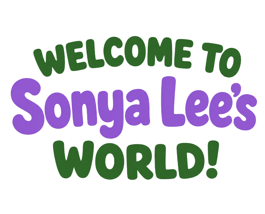Welcome to Sonya Lee's World!
